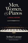 Men, Women and Pianos: A Social History