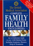British Medical Association Complete Family Health Encyclopedia (BMA Family Doctor) (2000-04-13)