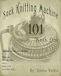 Sock Knitting Machine 101