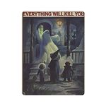 Dreacoss Trick Or Treat Haunted House Tin Signs - Everything Will Kill You So Choose Something Fun Retro Vintage Poster for Kitchen Garden Bathroom Farm Home Decor Tin Sign,12x16 inches