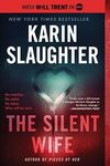 The Silent Wife: An Intense Crime Thriller with a Gripping Narrative, Perfect for Fall 2024, Get Ready to Be Hooked! (Will Trent Book 10)