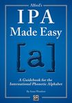 Alfred's IPA Made Easy: A Guidebook for the International Phonetic Alphabet