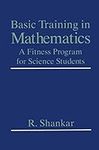 Basic Training in Mathematics: A Fi