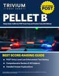 PELLET B Study Guide: California POST Exam Prep and Practice Tests: [5th Edition]