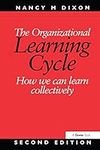 The Organizational Learning Cycle: 