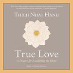 True Love: A Practice for Awakening