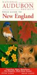 National Audubon Society Field Guide to New England: Connecticut, Maine, Massachusetts, New Hampshire, Rhode Island, Vermont (National Audubon Society Field Guides)