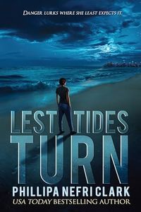 Lest Tides Turn: Gripping Police Kidnapping Mystery (DS Liz Moorland. Major Crimes. Book 3)