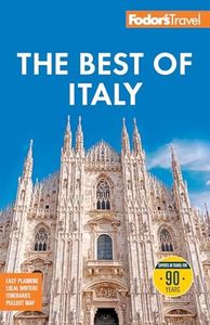 Fodor's Best of Italy: with Rome, Florence, Venice & the Top Spots in Between (Full-color Travel Guide)
