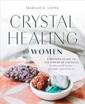 Crystal Healing for Women: Gift Edi