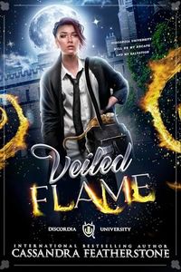 Veiled Flame: A Paranormal Shifter Demon Academy Romance (Discordia University Book 1)