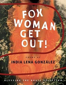 fox woman get out! (New Poets of America, 50)