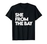 She from the Bay shirt, Bay Area Gi