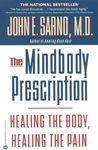 The Mindbody Prescription: Healing the Body, Healing the Pain