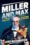 Miller and Max: George Miller and t