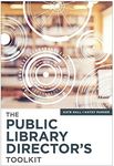 The Public Library Director's Toolkit