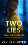 Two Lies Someone Must Die