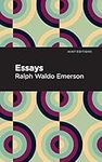 Essays: Ralph Waldo Emerson (Mint E