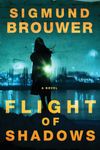 Flight of Shadows: A Novel: 2 (Caitlyn Brown Series)