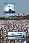 Uncle Hot and Aunt Chur: An Odyssey from Mississippi to Northeast Arkansas and Then to Southern Missouri with Side Trips to Brooklyn and Iwo Jima During World War II