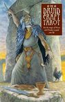 Druidcraft Tarot: Use the Magic of Wicca and Druidry to Guide Your Life