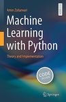 Machine Learning with Python: Theory and Implementation