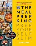 The Meal Prep King Book 2: Prep Yourself Slim