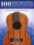 100 Most Beautiful Songs Ever for Fingerstyle Ukulele