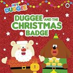 Hey Duggee: Duggee and the Christmas Badge