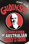 Gudinski: The Godfather of Australi