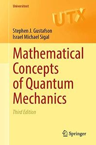 Mathematical Concepts of Quantum Mechanics (Universitext)