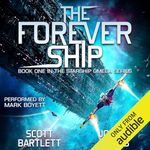 The Forever Ship: Starship Omega, Book 1