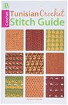 Leisure Arts Tunisian Crochet Stitch Guide