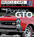 1966 Pontiac Gto: Muscle Cars in Detail No. 13