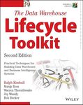 The Data Warehouse Lifecycle Toolkit