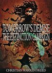 Tomorrow's Demise: The Extinction Campaign: A military science fiction adventure