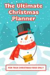 The Ultimate Christmas Planner: To-Do Lists, Checklists, Budgets, Movie Collection Trackers, Planners and More!