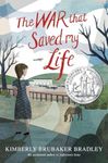 The War That Saved My Life: (Newber