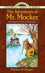 The Adventures of Mr. Mocker