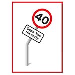 Oops. You Hit Forty. Funny 40th Birthday Road Sign Card