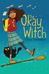 The Okay Witch (Volume 1)