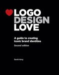 Logo Design Love: A Guide to Creating Iconic Brand Identities, 2nd Edition