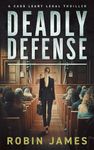 Deadly Defense (Cass Leary Legal Thriller Series Book 13)