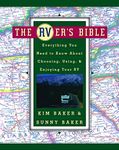 The RVer's Bible: Everything You Need to Know About Choosing, Using, & Enjoying Your RV