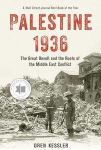 Palestine 1936: The Great Revolt and the Roots of the Middle East Conflict