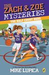 The Half-Court Hero: 2 (Zach and Zoe Mysteries, The)