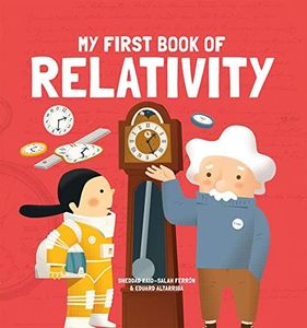 My First Book of Relativity (My First Book of Science)