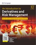 An Introduction to Derivatives and Risk Management, 10th Edition