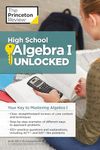 High School Algebra - I Unlocked