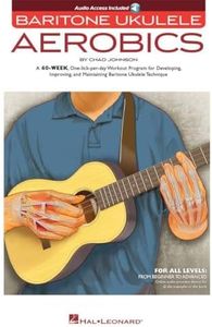 Baritone Ukulele Aerobics: For All Levels: From Beginner to Advanced Bk/Online Audio